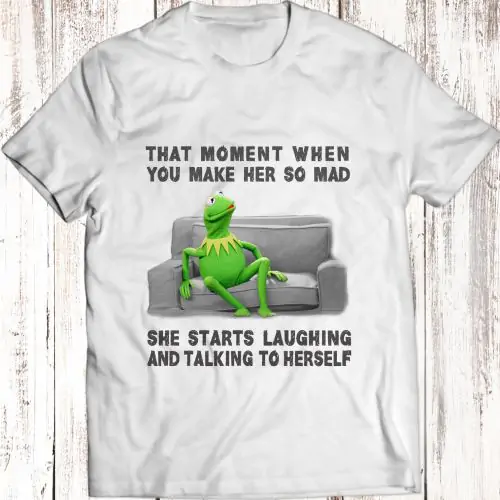 Laughting and Talking to Herself Kermit the Frog T-Shirt