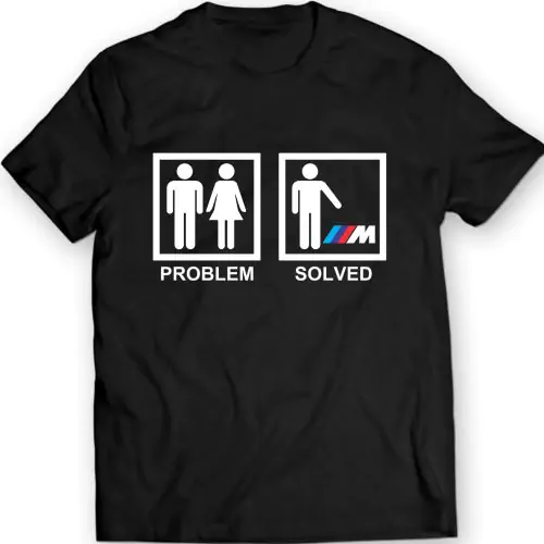BMW M Power T-Shirt T-Shirts Frauen Männer Geschenk Idea Geschenk Problem gelöst